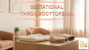 Gestational Thrombocytopenia