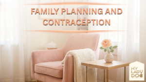 Family Planning and Contraception
