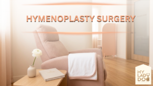 Hymenoplasty Surgery